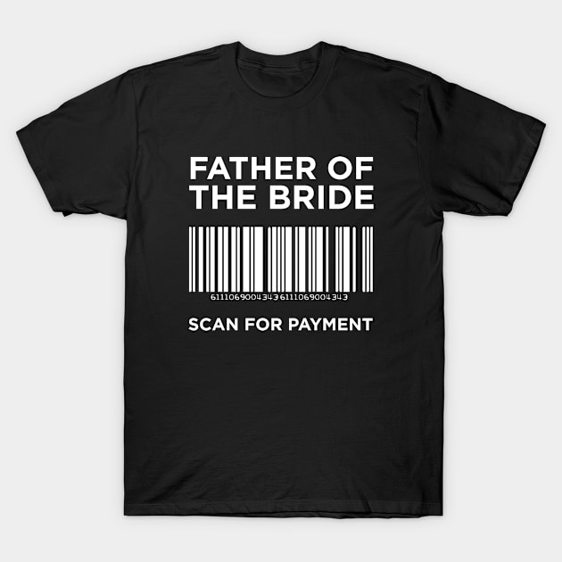 Father Of The Bride T-Shirt by teesumi